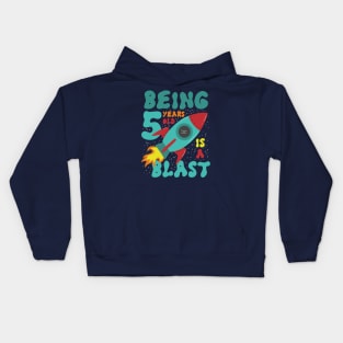 Kids Being 5 Years Old is a Blast, Birthday kid rocket t-shirt Kids Hoodie